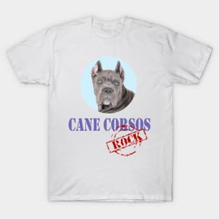 Cane Corsos Rock! T-Shirt